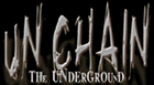 Unchain the Underground
